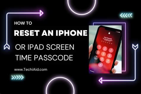 How To Reset An Iphone Or Ipad Screen Time Passcode In