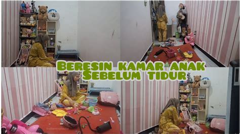 Beresin Kamar Anak Yang Kaya Kapal Pecahkegiatan Ku Sebelum Tidur