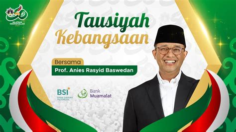 Tausiyah Kebangsaan Bersama Prof Anies Rasyid Baswedan YouTube