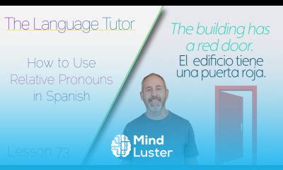 Learn How To Use Relative Pronouns In Spanish The Language Tutor