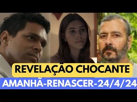 Renascer Ao Vivo Quinta Feira Capitulo De Hoje Novela Da