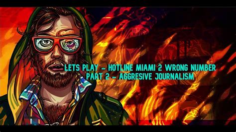 Lets Play Hotline Miami Wrong Number Part Aggresive Journalism