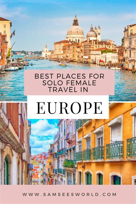 Best And Safest Cities For Solo Female Travel In Europe Solo