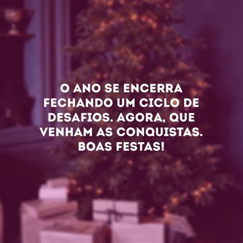 80 Frases De Boas Festas Para Celebrar O Fim De Ano Com Alegria