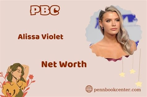 Alissa Violet Net Worth 2024 Wealth Income Career Overview