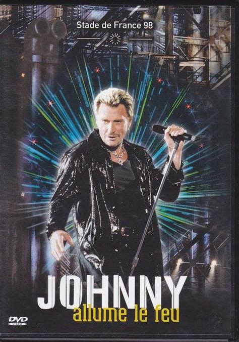 Johnny Allume Le Feu Stade De France Filme