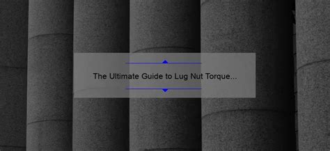 The Ultimate Guide To Lug Nut Torque For Your Honda Civic Baru