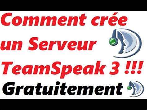 Tuto Cr E Un Serveur Teamspeak Gratuitement Youtube