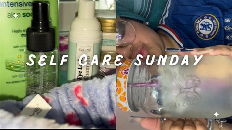 Self care Sunday ! - YouTube