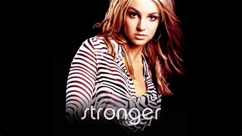 Britney Spears Stronger Extended Version Youtube