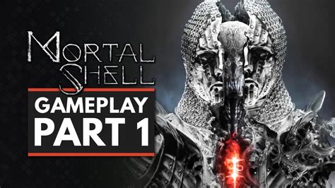 Mortal Shell Gameplay Part First Impressions Youtube