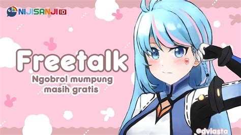 Nijisanji Idngobrol Santai Malam Hari Freetalk Youtube