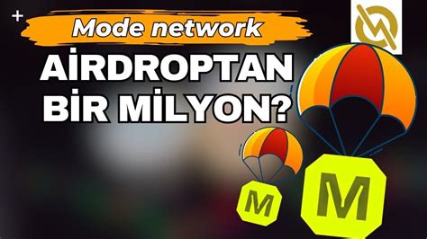 Mode Network Airdrop Lemleri De Bir Milyon Kazanmak Youtube