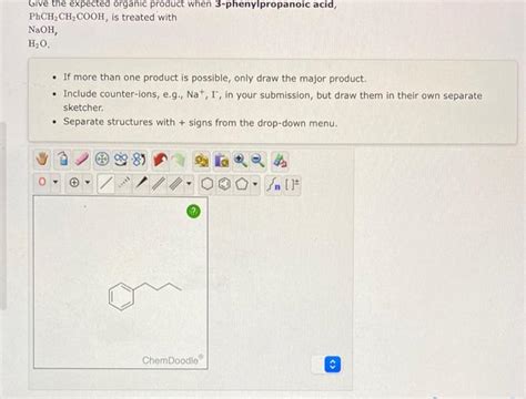 Solved Give The Expected Organic Product When Chegg