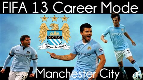 Fifa 13 Manchester City Career Mode Ep 1 Youtube