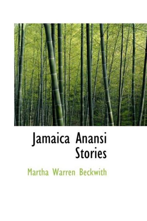 Jamaica Anansi Stories 9781434688088 Martha Warren Beckwith