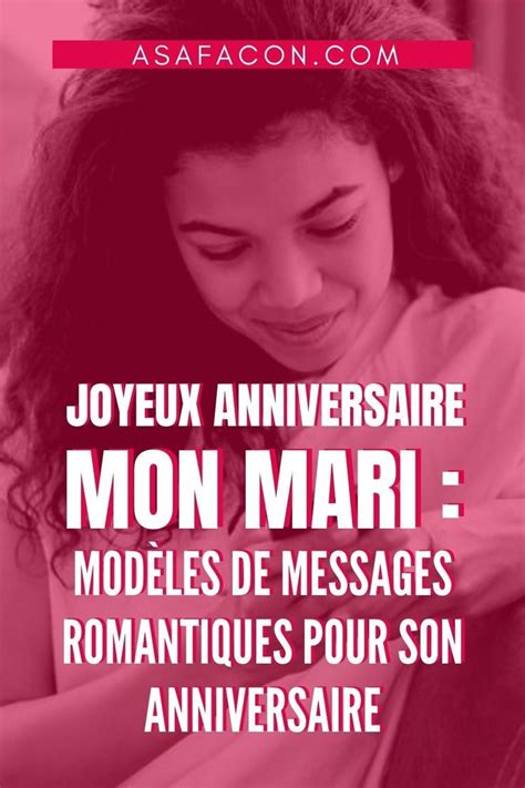 Joyeux Anniversaire Mon Mari Modèles De Messages Romantiques Pour Son Anniversaire Message