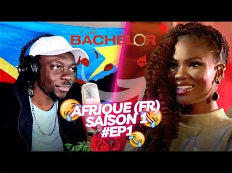 The Bachelor AFRIQUE Fr Saison 01 Ep 01 Reaction YouTube