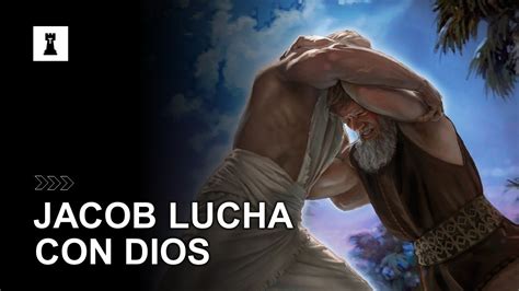 Jacob Lucha Con Dios Reconciliaci N De Jacob Y Esa G Nesis