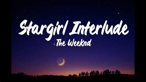 The Weeknd Lana Del Rey Stargirl Interlude Lyrics YouTube Music