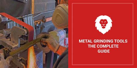 Metal Grinding Tools The Complete Guide Red Label Abrasives