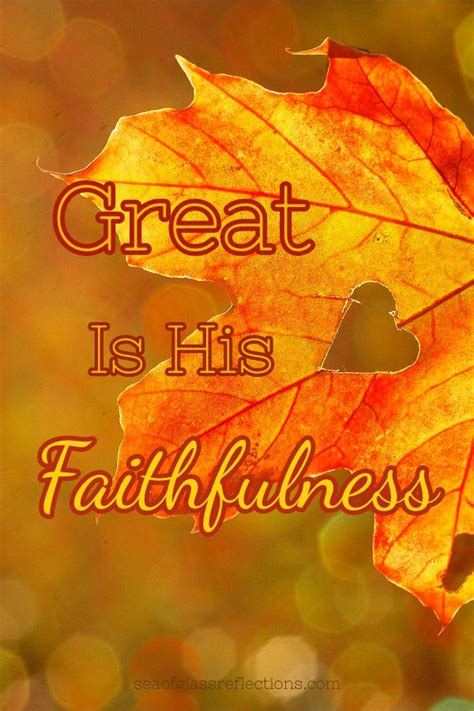 Great Is His Faithfulness Faith Blogs Faith Faith In God