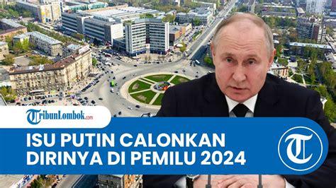 Vladimir Putin Disebut Sebut Akan Calonkan Diri Jadi Presiden Rusia Di