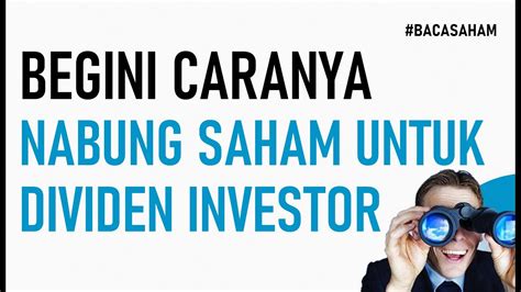 Begini Caranya Nabung Saham Untuk Dividen Investor YouTube