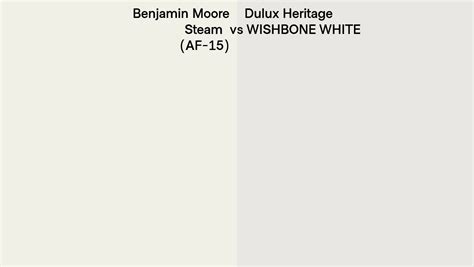 Benjamin Moore Steam AF 15 Vs Dulux Heritage WISHBONE WHITE Side By