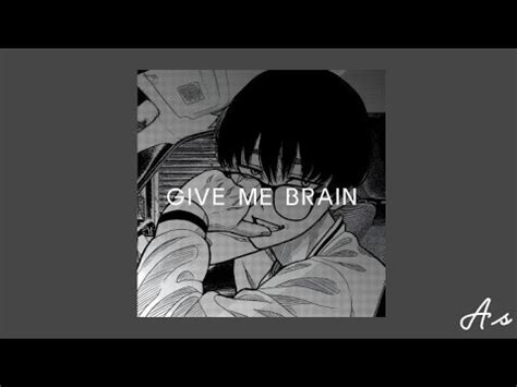 Give Me Brain HAARPER Slowed Reverb YouTube