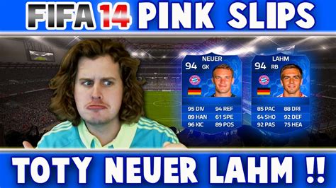 Toty Pink Slips Lahm And Neuer Fifa Ultimate Team Youtube