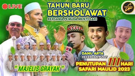 LIVE TAHUN BARU BERSHOLAWAT BERSAMA MAJELIS GRAYAK KENDAL YouTube