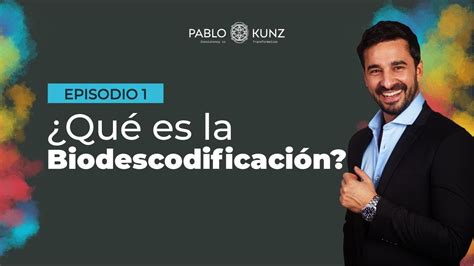 Qu Es La Biodescodificaci N Episodio Del Mini Curso Del M Todo Pvk