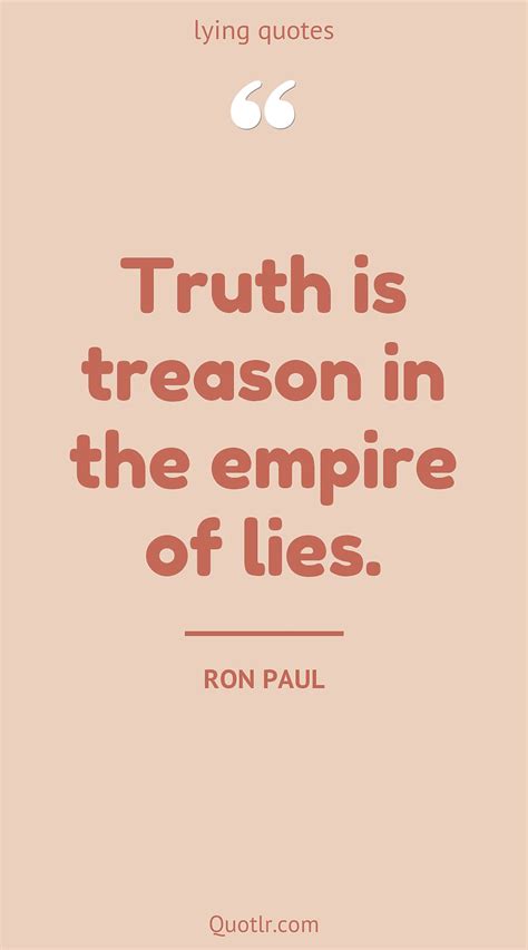 200 Fulfilling Lying Quotes (friends lying, one of us is lying, stop lying)