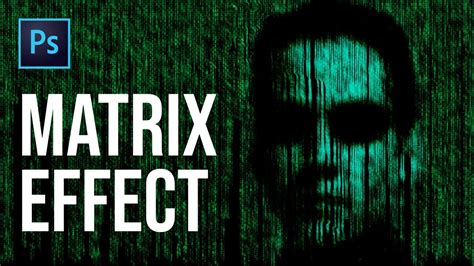 How To Make A Matrix Effect In Photoshop Tutorial Youtube