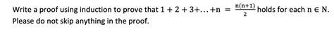 Solved Write A Proof Using Induction To Prove That 1 2 3 N