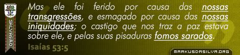 Salvação Isaías 53 5 Mas ele foi ferido por causa das nossas br