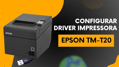 COMO INSTALAR IMPRESSORA EPSON TM T20 USB YouTube