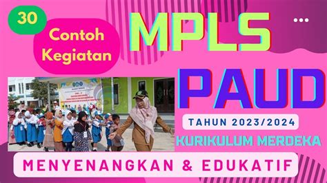 Contoh Kegiatan Mpls Paud Terbaru Yang Menyenangkan Dan Edukatif