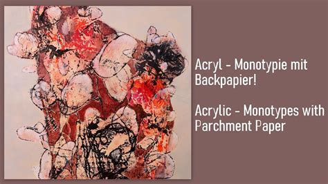 Acryl Monotypie Mit Backpapier Abstrakt Acrylics Monotype With