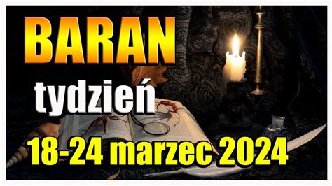 BARAN TAROT TYGODNIOWY 18 24 MARZEC 2024 YouTube