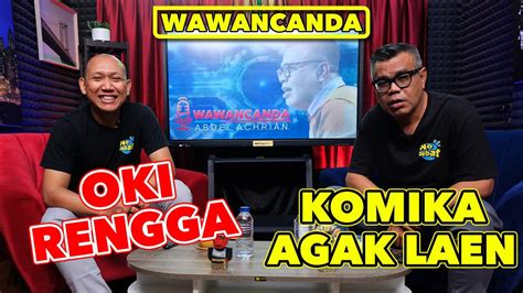 Wawancanda Oki Rengga Komika Agak Laen Youtube