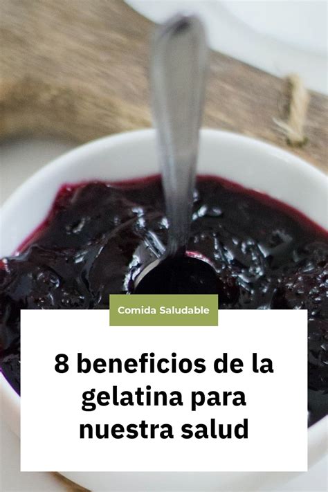 8 Beneficios De La Gelatina Para Nuestra Salud Nutrición Sin Más