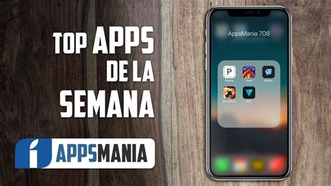 Las 5 Mejores Apps De La Semana IPhone Y Android AppsMania 708 YouTube