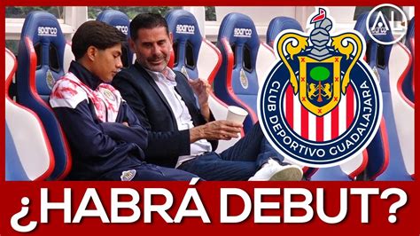 Viene Debut En Chivas Yahel Padilla Por Una Oportunidad Ante