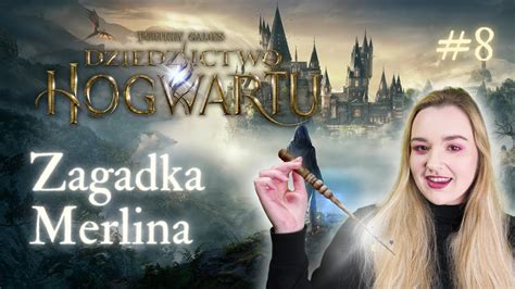 Zagadka Merlina Hogwart Legacy Pl Dziedzictwo Hogwartu Pl Youtube