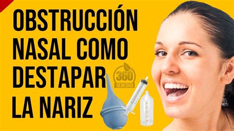 Para La Obstruccion Nasal Te Digo Como Destapar La Nariz Con El Lavado