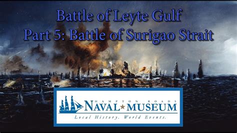 The Battle Of Leyte Gulf Part 5 The Battle Of Surigao Strait Youtube