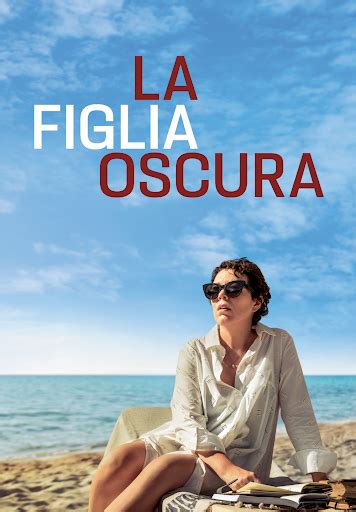 La figlia oscura الأفلام على Google Play