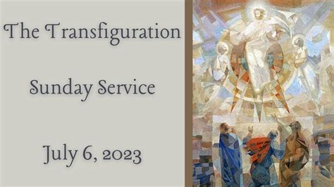 The Transfiguration Sunday Service August 6 2023 YouTube